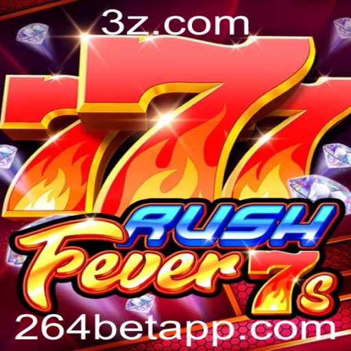 Descubra o Empolgante Mundo de RushFever7s com 264bet
